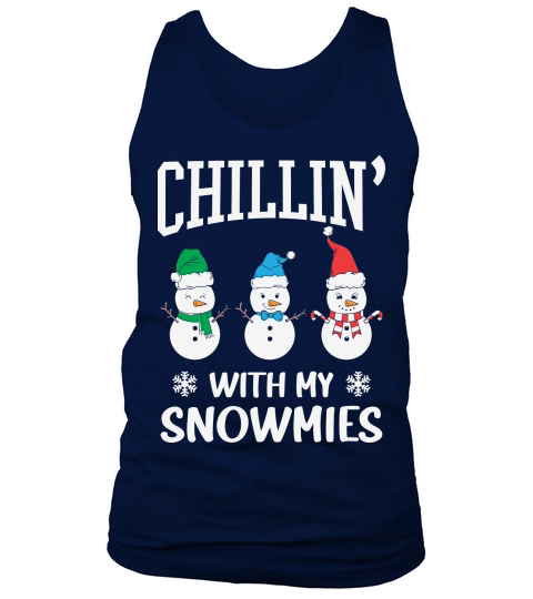 Chillin With My Snowmies Funny Christmas Tank Top Unisex