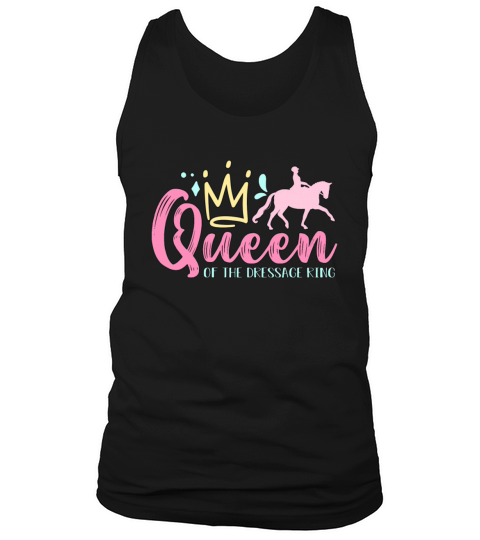 Dressage Queen Of The Horse Riding Dressage Rider Tank Top Unisex