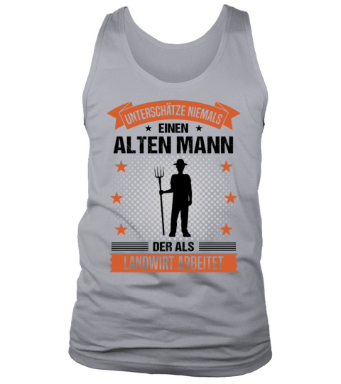 Farmer Old Man Funny Quote Gift For Men Tank Top Unisex
