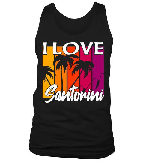 I love Santorini Tank Top Unisex