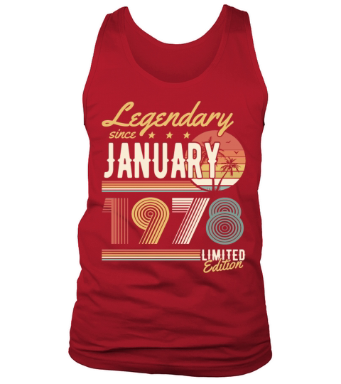 Legendary Since January 1978 Limited Edition Tank Top Unisex