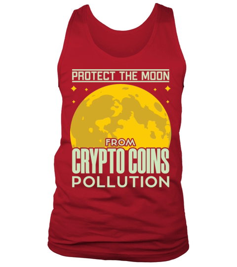 PROTECT THE MOON FROM CRYPTO COINS Tank Top Unisex