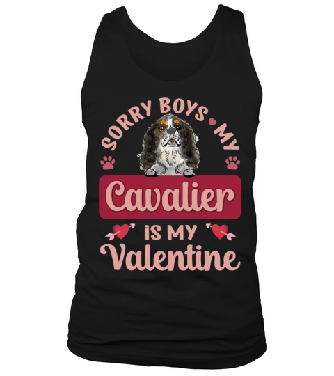 Sorry Boys My Cavalier Is My Valentine Tank Top Unisex