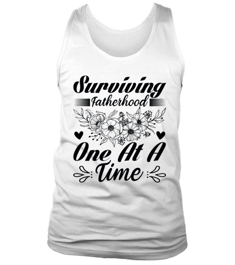 Surviving fatherhood one at a time Tank Top Unisex