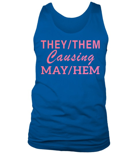 they them causing may hem Essential T-Shirt FUNNY Tank Top Unisex