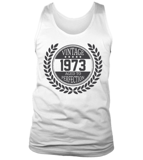 Vintage 1973 Aged To Perfection Tank Top Unisex