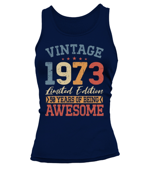 50th birthday vintage 1973 50 years being awesome Tank top Woman