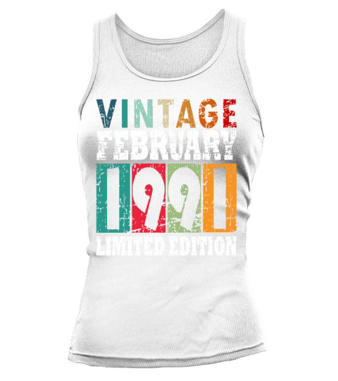 Born 1991 February 32nd Birthday Gift Tank top Woman