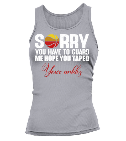 Funny Basketball Sayings of You Have ot Guard Me Tank top Woman
