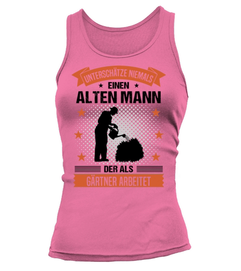 Gardener Old Man Funny Quote Gift For Men Tank top Woman