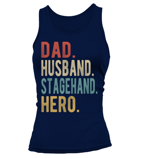 Stagehand Dad Husband Hero Tank top Woman