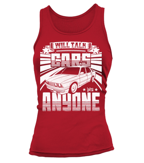 Will Talk Cars With Anyone - funny saying Tank top Woman
