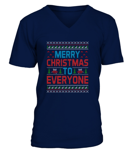 Merry Christmas To Everyone Happy Christmas V-Neck T-shirt