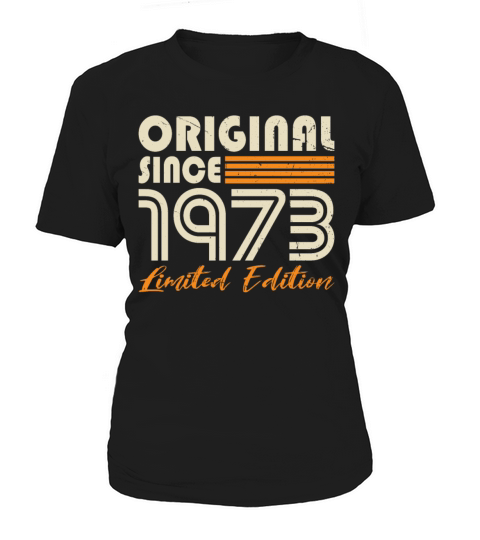 50th birthday vintage 1973 original since 1973 Women's T-Shirt