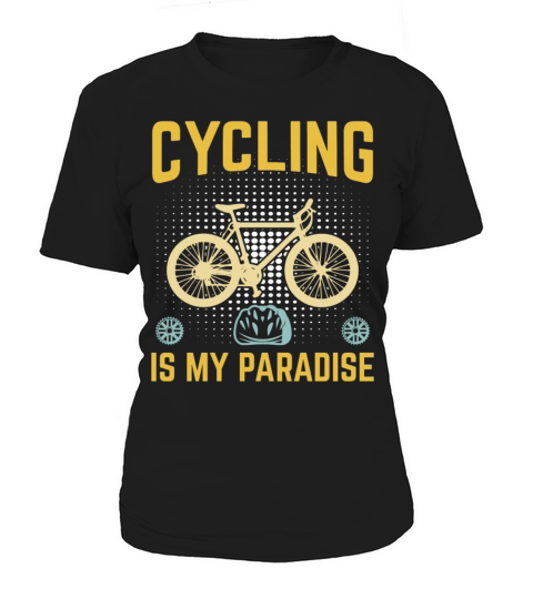 Cycling Is My Paradise Women's T-Shirt