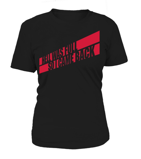 hell was full quote Women's T-Shirt