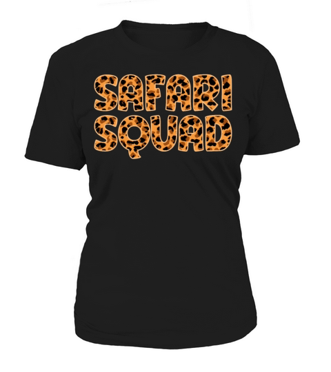 Safari Squad - African Safari Adenventures Women's T-Shirt