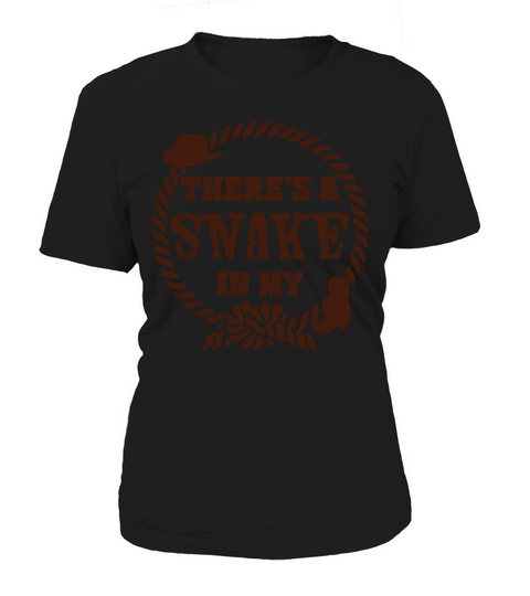 There s a Snake in my Boot Women's T-Shirt