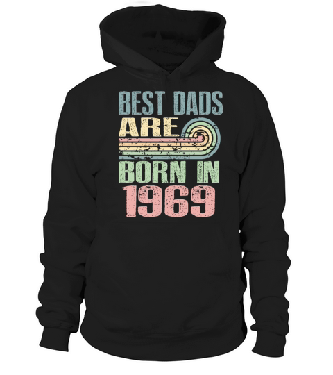 Best Dads Are Born In 1969 54 Years Old 54th Hoodie Unisex