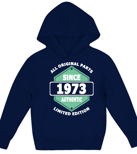 50th birthday all original parts since 1973 Kids Hoodie