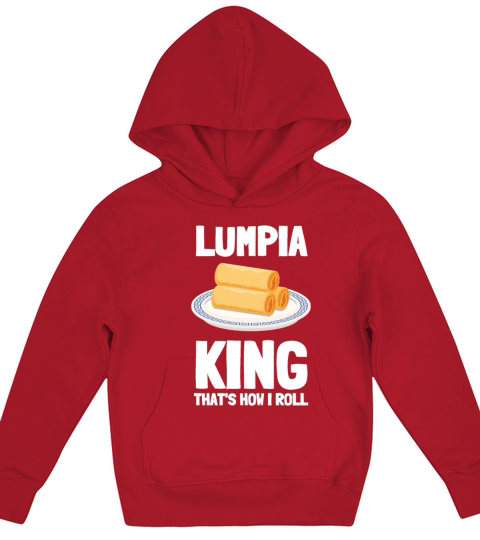 Filipino Pride Pinoy Spring Roll Lumpia Thats How Kids Hoodie