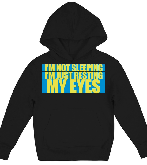 im not sleeping quote Kids Hoodie