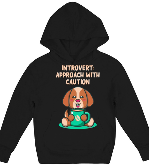 Introvert Approach wIth Caution Antisocial Memes H Kids Hoodie