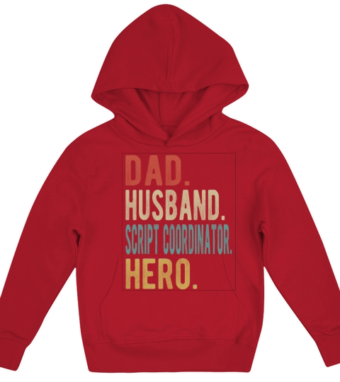 Script Coordinator Dad Husband Hero Kids Hoodie