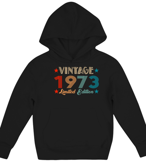Vintage 1973 Limited Edition Birthday Kids Hoodie