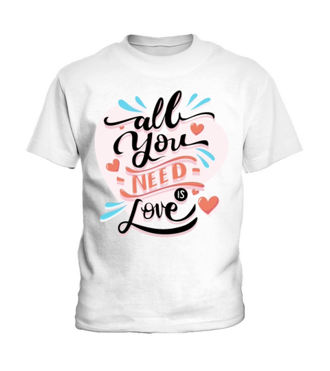 All you Need is love Kids T-Shirt