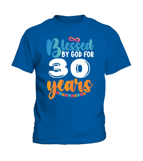 Birthday Blessed by God for 30 Years Kids T-Shirt