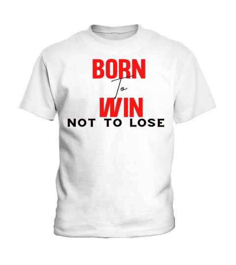 Christian quotes Born to win not to loose Kids T-Shirt