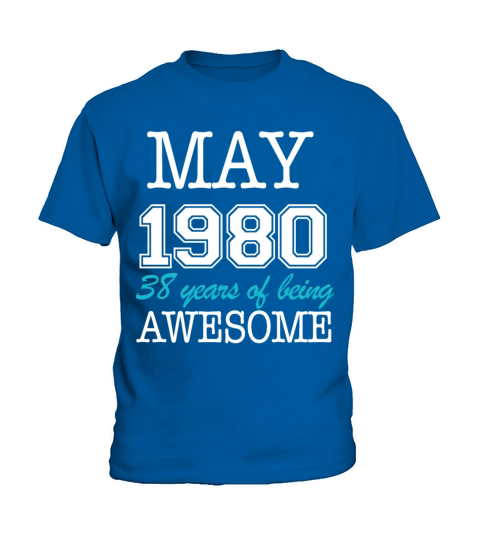 may1980 38 years of being awesome birthday t shirt Kids T-Shirt