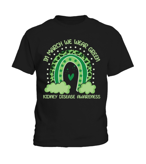 Rainbow Wear Green Kidney Disease Awareness Month Kids T-Shirt