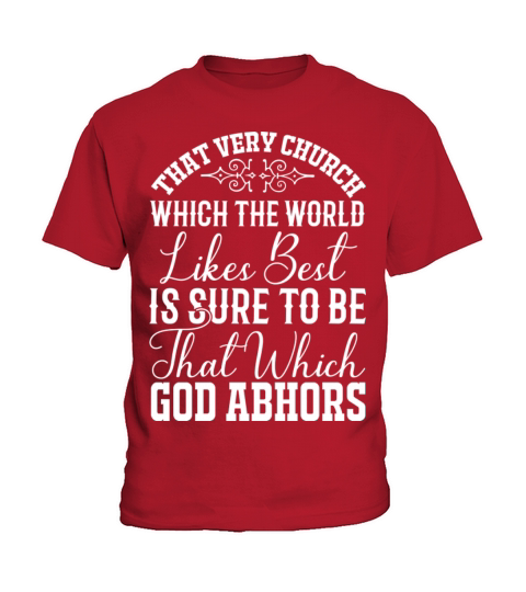 That very church which the world likes best Kids T-Shirt