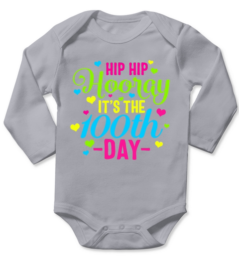 100 Days Of School Smarter Hip Hip Hooray Its Long Sleeve Baby One-Piece