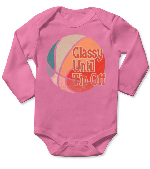 Classy Until Tipoff Game Day American Basketball Long Sleeve Baby One-Piece