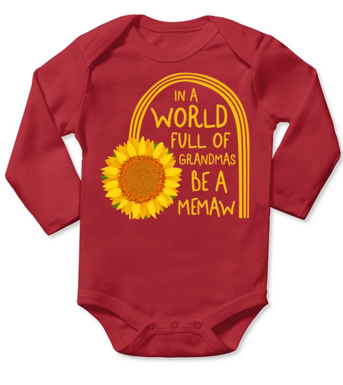 In A World Full Of Grandmas Be A Memaw Sunflower Long Sleeve Baby One-Piece
