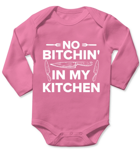 Kitchen Chef Quote Gift Funny Cooking Long Sleeve Baby One-Piece