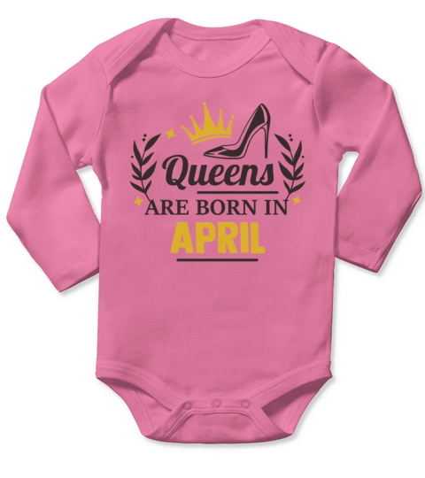 Queens are born in april Long Sleeve Baby One-Piece