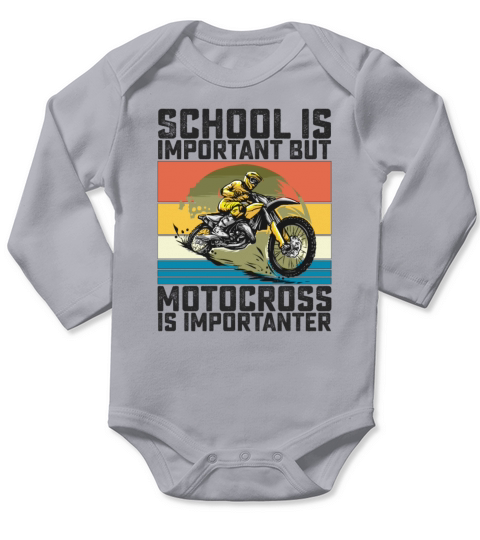 School Is Important But Motocross Is Importanter Long Sleeve Baby One-Piece