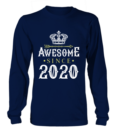 2020 awesome since Long sleeved Unisex