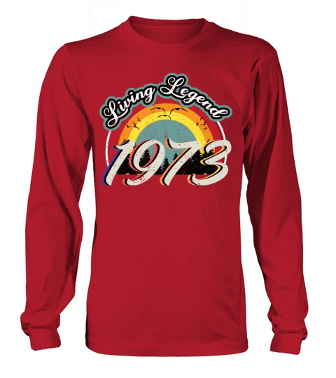 50th birthday vintage 1973 living legend 1973 Long sleeved Unisex