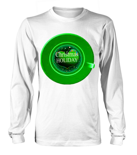 all i want for christmas is more coffee Long sleeved Unisex