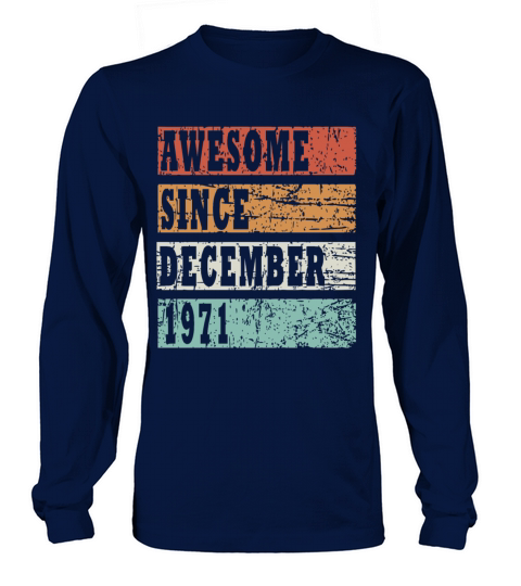 born 1971 December vintage gift Long sleeved Unisex