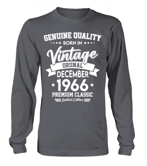 Born In December 1966 Original Vintage Long sleeved Unisex