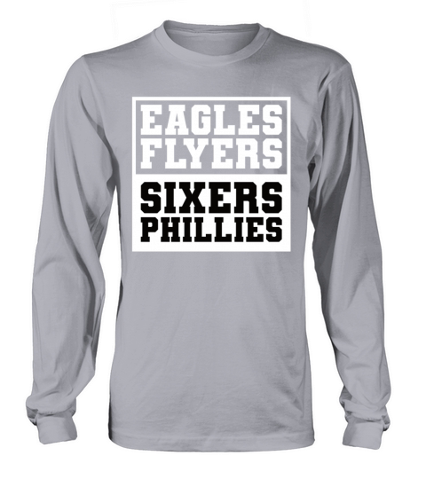 Eagles Flyers Sixers Phillies Long sleeved Unisex