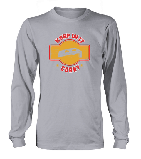 Keep in it corny Cornhole Long sleeved Unisex
