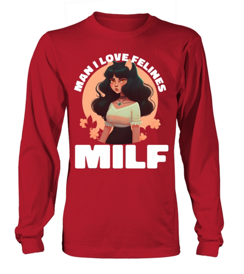 MILF Man I love Felines Funny Cat Cute Anime Girl Long sleeved Unisex
