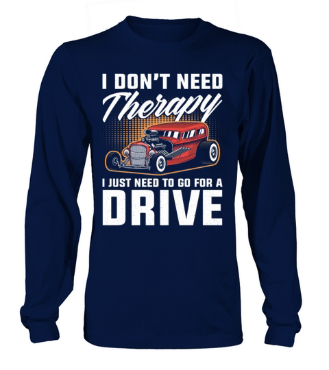 Therapy Hot Rod Classic Car Vintage Hotrod Long sleeved Unisex